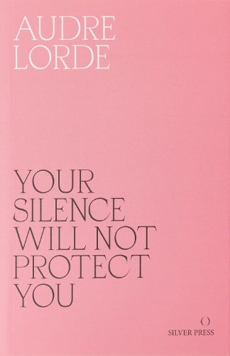 Your Silence Will Not Protect You (Paperback)