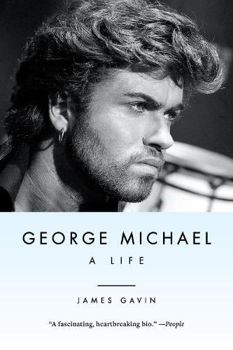 George Michael: A Life (Paperback)