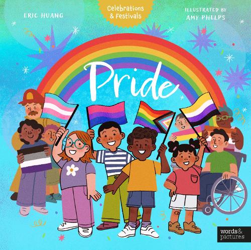 Pride - Celebrations & Festivals by Erinc Huang (Paperback)