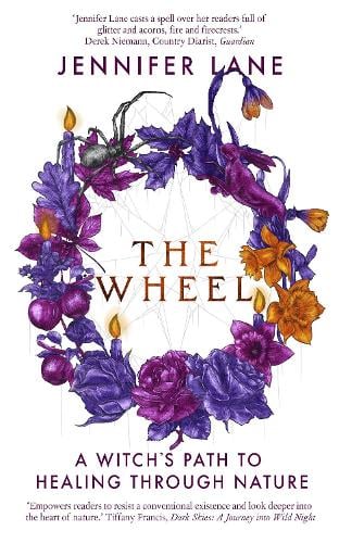 The Wheel: A Witch's Path to Healing Through Nature (Paperback)