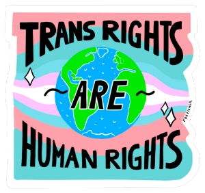 Trans Rights are Human Rights Sticker, Fox Fisher