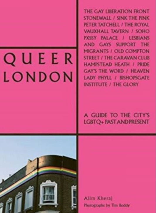 Queer London: A Guide to the City’s LGBTQ+ Past and Present (Paperback)
