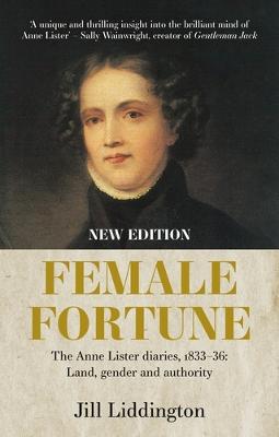 Female Fortune: The Anne Lister Diaries, 1833–36 (Paperback)